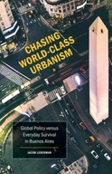 Chasing World-Class Urbanism: Global Policy