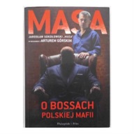 Masa o bossach polskiej mafii - Artur Górski