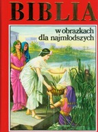 BIBLIA W OBRAZKACH DLA NAJMŁODSZYCH