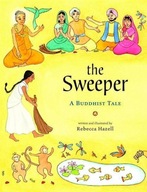 The Sweeper: A Buddhist Tale Hazell Rebecca