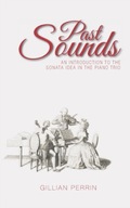Past Sounds: An Introduction to the Sonata Idea
