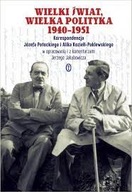 WIELKI ŚWIAT WIELKA POLITYKA 1940-1951