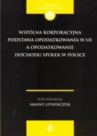 Wspólna korporacyjna podstawa opodatkowania w UE