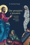 DAR PRZYJAŹNI Z JEZUSEM, KS. STANISŁAW HARĘZGA