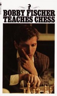Bobby Fischer Teaches Chess Fischer Bobby