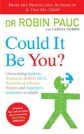 Could It Be You?: Overcoming dyslexia, dyspraxia,