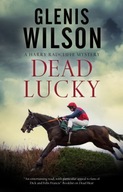 Dead Lucky Wilson Glenis