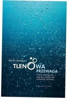 Tlenowa przewaga. Patrick McKeown