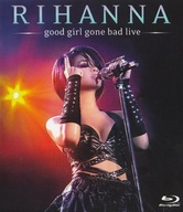 RIHANNA - good girl gone bad 2008 _BLU-RAY