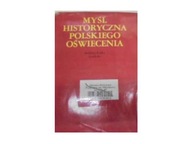Myśl Historyczna Polskiego Oświecenia -