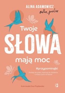 Twoje słowa mają moc Alina Adamowicz