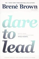 Dare to Lead: Brave Work. Tough Conversations.