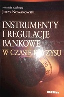 Instrumenty i regulacje bankowe w czasie kryzysu