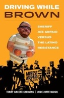 Driving While Brown: Sheriff Joe Arpaio versus