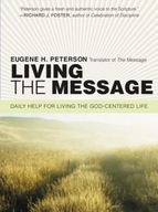 Living the Message: Daily Help For Living the