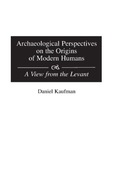 Archaeological Perspectives on the Origins of