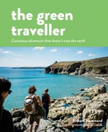 The Green Traveller: Conscious Adventure That