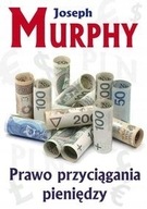 Prawo przyciągania pieniędzy Joseph Murphy