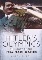 Hitler s Olympics: The Story of the 1936 Nazi