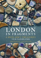 London in Fragments: A Mudlark s Treasures