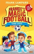 Frankie s Magic Football: Game Over!: Book 20
