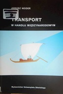 Transport w handlu międzynarodowym - Janusz Neider