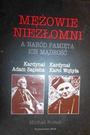 Mężowie niezłomni a naród - Michał Rożek