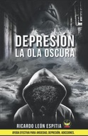 DEPRESION LA OLA OSCURA (RICARDO LEON ESPITIA) (Spanish Edition) LEON