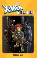X-men Milestones: Messiah War Kyle Craig ,Yost