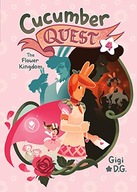Cucumber Quest: The Flower Kingdom D.G. Gigi