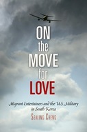 On the Move for Love: Migrant Entertainers and