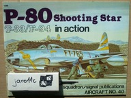 P-80 Shooting Star (T-33/F-94) in action - Squadron/Signal