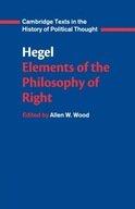 Hegel: Elements of the Philosophy of Right Georg Wilhelm Fredrich Hegel