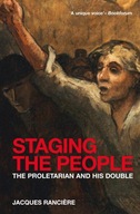 Staging the People: The Proletarian and His