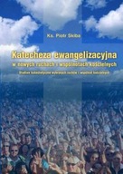 Katecheza ewangelizacyjna w nowych ruchach i wspólnotach kościelnych