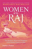 Women of the Raj: The Mothers, Wives and