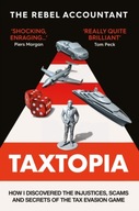 TAXTOPIA: How I Discovered the Injustices, Scams
