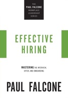 Effective Hiring: Mastering the Interview, Offer,