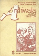 ARCHIWALIAWYBÓR TEKSTÓW - ANDRZEJ MAŁKOWSKI, OLGA MAŁKOWSKA