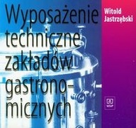 Wyposażenie techniczne zakładów gastronomicznych