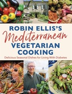 Robin Ellis s Mediterranean Vegetarian Cooking: