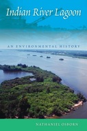Indian River Lagoon: An Environmental History