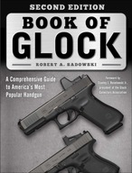 Book of Glock, Second Edition: A Comprehensive