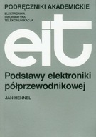 PODSTAWY ELEKTRONIKI PÓŁPRZEWODNIKOWEJ - J. HENNEL