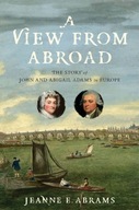 A View from Abroad: The Story of John and Abigail