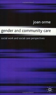 Gender and Community Care: Social Work and Social