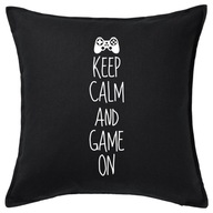 KEEP CALM AND GAME ON poduszka 50x50 prezent