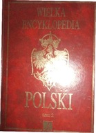 Wielka encyklopedia Polski. Tom 2 -