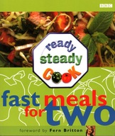 READY STEADY COOK. FAST MEALS FOR TWO - F. BRITTON
