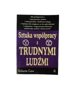 Sztuka współpracy z trudnymi ludźmi Cava